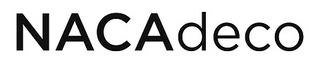 Naca deco